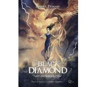 Black Diamond, Intégrale - Sandra Triname - Plume Blanche - broché - Roman adolescent dès 13 ans