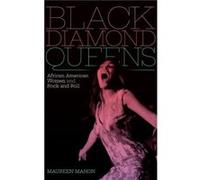 Black Diamond Queens by Maureen Mahon Maureen Mahon (Auteur)