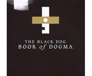 Black Dog - Book of Dogma
