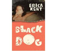 Black Dog - Erica Kent - Santa Fe Writer's Project - ebook (ePub) - Livre