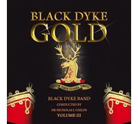 Black Dyke Band - Black Dyke Gold-Volume III [Import]