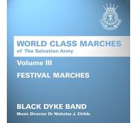 Black Dyke Band - World Class of The Salvation Army Volume 3-Festival Marches [Import]