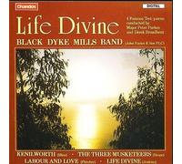 Black Dyke Mills Band - Life Divine-Kenilworth/The THR [Import]