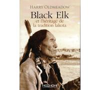 Black Elk et l'héritage de la traditioin lakota