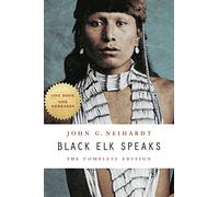 Black Elk Speaks: The Complete Edition