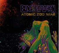 Black Explosion - Atomic Zod War [Import]