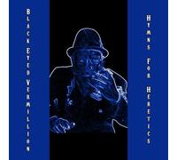 Black Eyed Vermillion - Hymns For Heretics [Vinyl Lp]