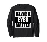 Black Eyes Matter Funny Fighting Manche Longue