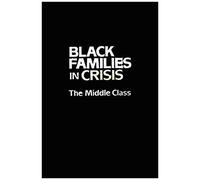 Black Families In Crisis