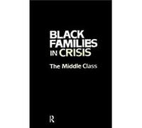 Black Families In Crisis - Taylor amp Francis Ltd - Taylor amp Francis Ltd - Livre en Anglais - Hardback Taylor amp Francis LtdTaylor amp Francis Ltd (Auteur)