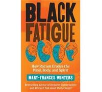 Black Fatigue by MaryFrances Winters Mary-Frances Winters (Auteur)