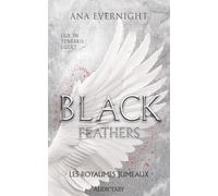 Black Feathers - Tome 3 Les Royaumes jumeaux