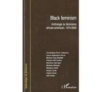 Black feminism Anthologie du féminisme africain-américain, 1975-2000 - Combahee River Collective - L'harmattan - broché - Essai