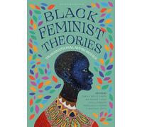 Black Feminist Theories: Transnational Approaches