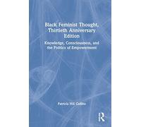 Black Feminist Thought, 30th Anniversary Edition