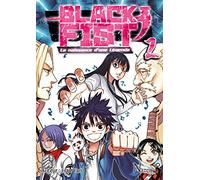 Black Fist - Tome 2: La naissance d'une légende