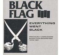 Black Flag Everything Went Black: Previously Unreleased Black Flag Recordin (CD)