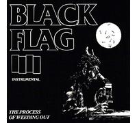BLACK FLAG - Process of Weeding.