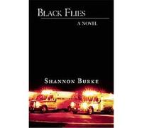 Black Flies Shannon Burke (Auteur)