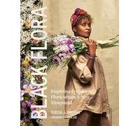 Black Flora: Inspiring Profiles of Floriculture’s New Vanguard
