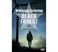 Black Forest: Denglers elfter Fall | Ein spannender Krimi in den Gefilden der Energiepolitik