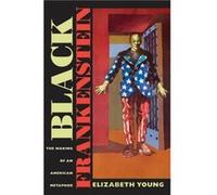 Black Frankenstein by Elizabeth Young Elizabeth Young (Auteur)