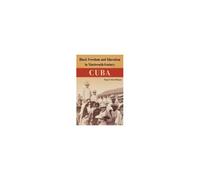 Black Freedom And Education In Nineteenth-Century Cuba