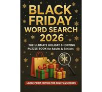 BLACK FRIDAY WORD SEARCH: A Special Holiday Puzzle & Activity Book for Adults and Teens - Celebrate, Relax & Enjoy the Biggest Shopping, online shopping Season!