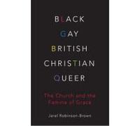 Black, Gay, British, Christian, Queer