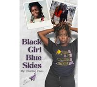 Black Girl Blue Skies