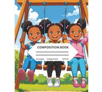 black girl composition college ruled notebook: diverse kids composition book lined ages 6-12