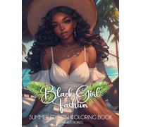 Black Girl Fashion Summer Edition Coloring Book