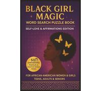 Black Girl Magic Word Search Puzzle Book Self Love & Affirmation Edition: Large Print Fun Find & Cross The Words For Teens, Adults & Seniors | For ... Quotes | Gift For Christmas, Holiday