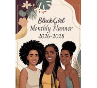 Black Girl Monthly Planner 2026-2028: 3-Year Schedule Organizer from January 2026 to December 2028 | Large Size | 103 Pages.