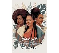 Black Girl Monthly Planner 2026-2030: 60 Months Appointment Book | 5 Years Schedule Organizer from January 2026 to December 2030 | 6"x9" | 159 Pages.