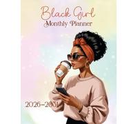 Black Girl Monthly Planner 2026-2031: Bold Planning for Bright Futures (2026-2031)