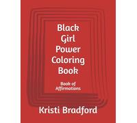 Black Girl Power Coloring Book: Book of Affirmations