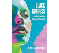 Black Goddess: Archetypal Feminine Equality and Freedom