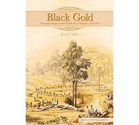 Black Gold: Aboriginal People on the Goldfields of Victoria, 1850-1870