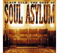 Black Gold: Best of by SOUL ASYLUM [Audio CD] NEUF