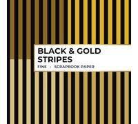 Black & Gold Stripe Scrapbook Paper - Fine: 20 Double-Sided Sheets for Scrapbooking, Junk Journals, Card Making, Decoupage, Origami, Paper Crafts, DIY Projects and Mixed Media
