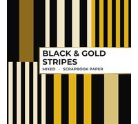 Black & Gold Stripe Scrapbook Paper - Mixed: 30 Double-Sided Sheets for Scrapbooking, Junk Journals, Card Making, Decoupage, Origami, Paper Crafts, DIY Projects and Mixed Media