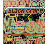 Black Grape - Fat Neck Yeah Brother