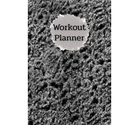 Black & Gray Cover: Workout Planner-Wellness & Habit Tracker for Physical Activity, Exercise, Cardio, Strength Training, Daily Nutrition and Hydration, 120 pages, Size 6"x 9".