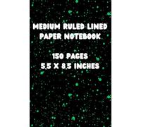 Black & Green Medium Ruled Lined Paper Notebook 150 Pages 5.5 x 8.5 Inches: Gifts for Students, Workers, and Writing Down Notes