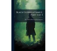 Black Guerilla Family, Part 3 Of 3