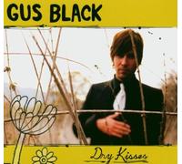 Black,Gus - Dry Kisses [Import]