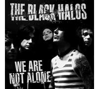Black Halos - We are Not Alone [Import]