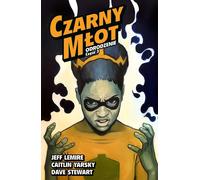 Black Hammer. Rebirth. Volume 7, partie III
