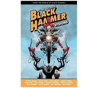 Black Hammer: Visions Volume 1